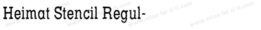 Heimat Stencil Regul字体转换